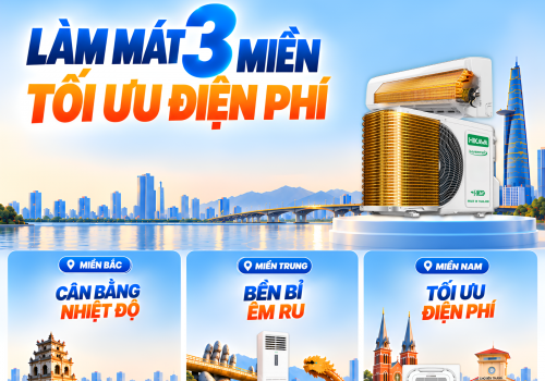 Điều hoà HIKAWA: Làm mát 3 miền - Tối ưu điện phí